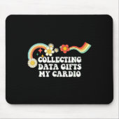 Tapis De Souris Cool Groovy Quote Collecting Data My Cardio Saying (Devant)