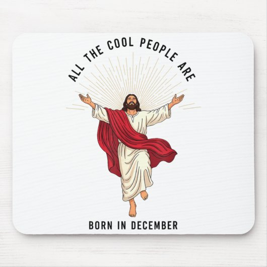 Tapis De Souris Cool People Are Born In December Christian Jesus C (Devant)