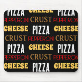 Tapis De Souris Cool plaisir pizza pepperoni fromage croûte texte (Devant)