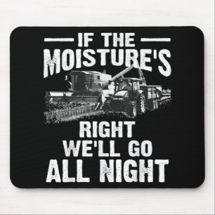 Tapis De Souris Cool si l'humidité juste fermier cadeau Funny Far