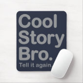 Tapis De Souris Cool Story Bro (Avec souris)