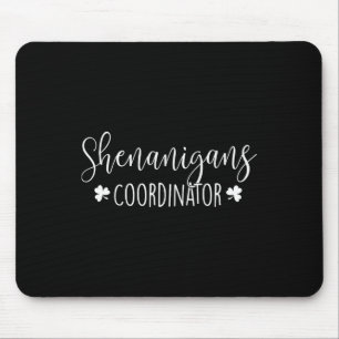 Tapis De Souris Coordinateur des Shenanigans - Irlandais Jour de l