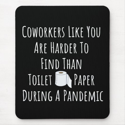 Tapis De Souris Copie de collègues comme vous êtes plus difficile  (Devant)