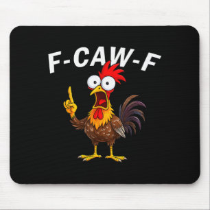 Tapis De Souris Coq drôle de poulet F Caw F Apprivoiseur de poulet
