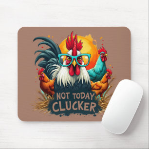 Tapis De Souris Coq drôle "Pas aujourd'hui poulet" Art de la vie à