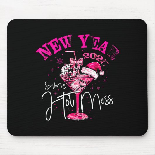 Tapis De Souris Coquette New Year Same Hot Mess 2025 Funny New Yea (Devant)