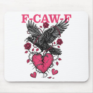 Tapis De Souris Corbeau drôle F-caw-f Saint Valentin Oiseau noir F