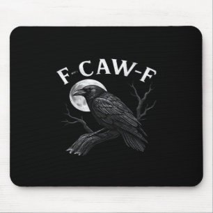 Tapis De Souris Corbeau drôle humour gothique F-Caw-F