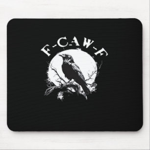 Tapis De Souris Corbeau F-Caw-F Oiseau Drôle Esthétique Décontract