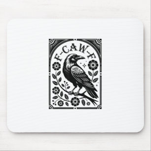 Tapis De Souris Corbeau, F-Caw-F Oiseau Drôle Graphique Esthétique