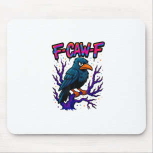Tapis De Souris Corbeau, F-Caw-F Oiseau Drôle Lune Gothique Humour
