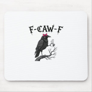 Tapis De Souris Corbeau gothique F-Caw-F Oiseau Drôle Halloween Co