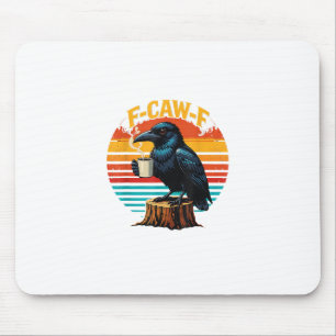 Tapis De Souris Corbeau gothique Funny Halloween F Caw F Café