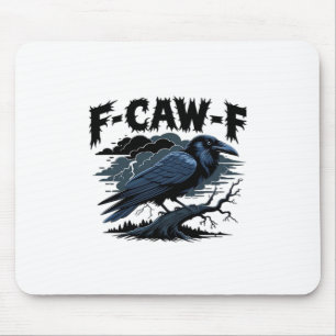 Tapis De Souris Corbeau gothique humour drôle F-Caw-F essentiel mi