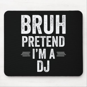 Tapis De Souris Costume Dj Halloween Bruh Faire semblant d'être un