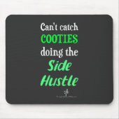 Tapis De Souris Côté Hustle Cooties Neon Texte vert (Devant)