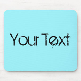 Tapis De Souris COULEUR UNIQUEMENT / cyan + votre texte