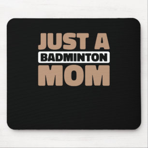 Tapis De Souris Cour de Badminton - Navette De Joueur Juste Un Bad