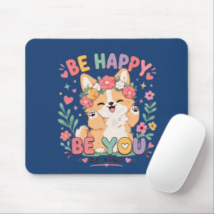 Tapis De Souris Couronne florale de Corgi mignon Soyez heureux, so