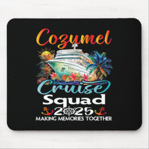 Tapis De Souris Cozumel Cruise Squad 2025 Cozumel Friend Family Cr