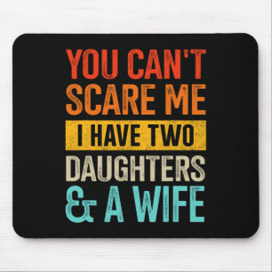 Tapis De Souris Craignez-Moi Deux Filles Et Femme Pour Papa Pères