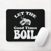 Tapis De Souris Crawfish Let Good Times Boil Funny Crayfish Men Wo (Avec souris)