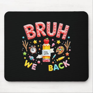 Tapis De Souris Crayon Crayon Premier Jour De L'École Bruh Nous Re