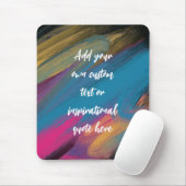 Tapis De Souris Créez votre propre devis de motivation Abstrait (Avec souris)