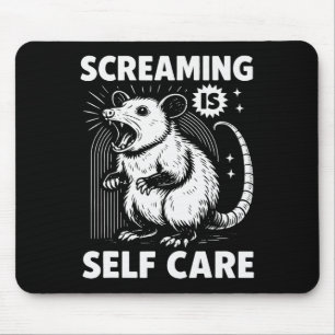 Tapis De Souris Cri de Possum Drôle Santé Mentale Crier Est Soi