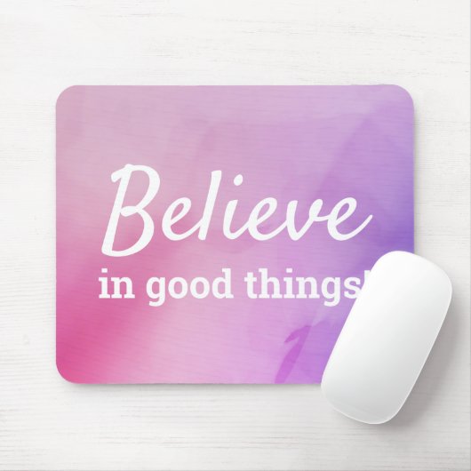 Tapis De Souris Croire en les bonnes choses Citer Abstrait rose po (Avec souris)