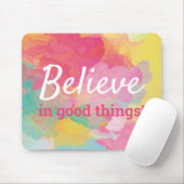 Tapis De Souris Croire en les bonnes choses Citer l'aquarelle Abst (Avec souris)
