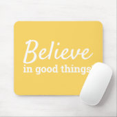 Tapis De Souris Croire en les bonnes choses Citer Positivité Jaune (Avec souris)