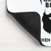 Tapis De Souris Crois une barbe alors nous parlerons (Coin)