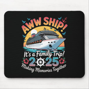 Tapis De Souris Croisière de la famille Aww Ship 2025 Voyage de va