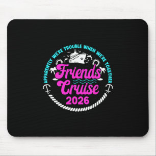 Tapis De Souris Croisière drôle d'amis Voyage 2026 Vacances Amis C