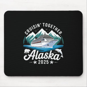 Tapis De Souris Croisière en Alaska 2025 En croisière ensemble Vac