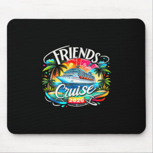 Tapis De Souris Croisière entre amis 2026 Équipe de croisière 2026