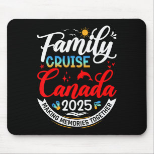 Tapis De Souris Croisière familiale Canada 2025 Vacances familiale