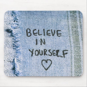 Tapis De Souris Croyez en vous Blue Denim Motivational