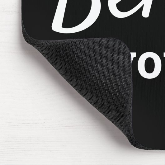 Tapis De Souris Croyez en vous Citer vous-même Esteem noir blanc (Coin)