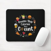 Tapis De Souris Cruise Ship Calories Don't Count  (Avec souris)