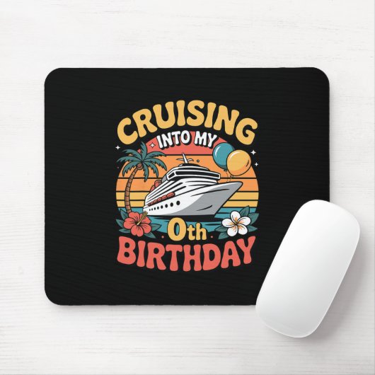 Tapis De Souris Cruising Into My 0th Birthday (Avec souris)