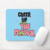 TAPIS DE SOURIS CRUSH THE FROWN CHEER UP  MOUSEPAD  (Avec souris)