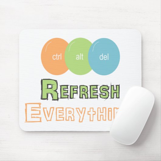 Tapis De Souris CTRL alt del Refresh Everything (Avec souris)