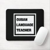 Tapis De Souris Cuban Language Teacher  (Avec souris)