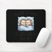 Tapis De Souris Cute Baby Monkey Lovers This Is My Cuddle  (Avec souris)