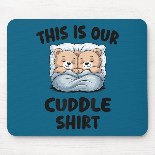 Tapis De Souris Cute Bear Couple This Is Our Cuddle  (Devant)