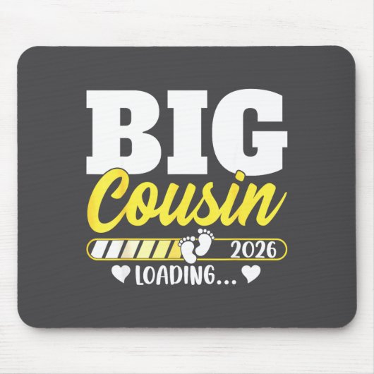 Tapis De Souris Cute Big Cousin Loading 2026 Promoted To Big Cousi (Devant)