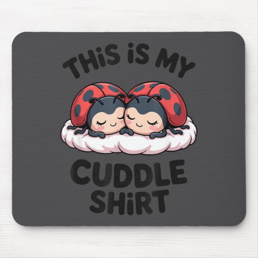 Tapis De Souris Cute Ladybugs Couple This Is My Cuddle  (Devant)