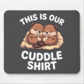 Tapis De Souris Cute Nesting Beavers This Is Our Cuddle  (Devant)